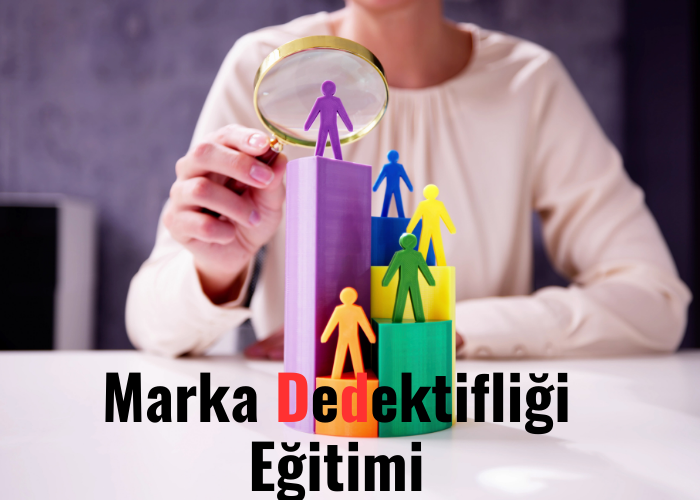 Marka Dedektifliği Eğitimi